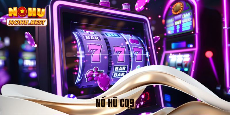 Nổ hũ CQ9